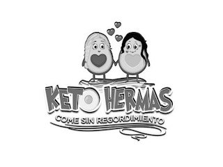 KETO HERMAS COME SIN REGORDIMIENTO