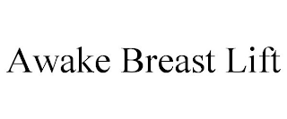 AWAKE BREAST LIFT