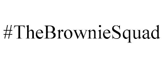 #THEBROWNIESQUAD