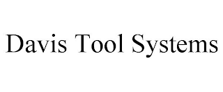 DAVIS TOOL SYSTEMS