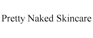 PRETTY NAKED SKINCARE