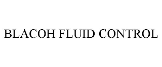 BLACOH FLUID CONTROL