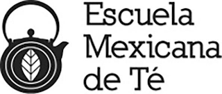 ESCUELA MEXICANA DE TÉ