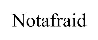 NOTAFRAID