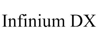 INFINIUM DX