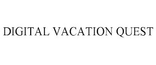 DIGITAL VACATION QUEST