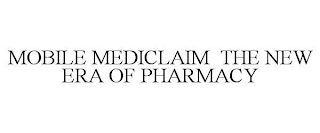 MOBILE MEDICLAIM THE NEW ERA OF PHARMACY