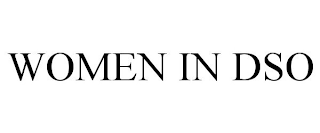 WOMEN IN DSO