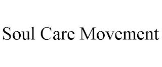 SOUL CARE MOVEMENT