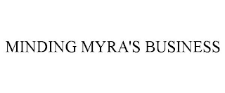MINDING MYRA'S BUSINESS