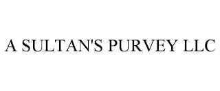 A SULTAN'S PURVEY LLC