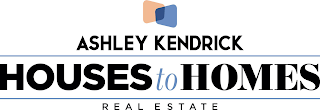 HOUSES TO HOMES ASHLEY KENDRICK REAL ESTATE