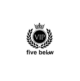 FIVE BELOW VIP