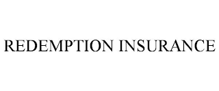 REDEMPTION INSURANCE