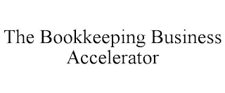 THE BOOKKEEPING BUSINESS ACCELERATOR