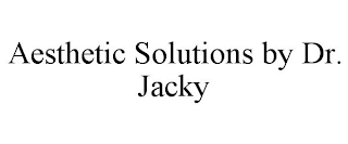 AESTHETIC SOLUTIONS BY DR. JACKY