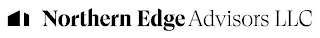 NORTHERN EDGE ADVISORS LLC