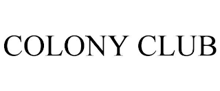 COLONY CLUB