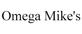 OMEGA MIKE'S