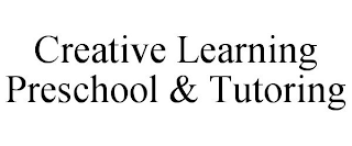 CREATIVE LEARNING PRESCHOOL & TUTORING