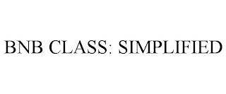 BNB CLASS: SIMPLIFIED