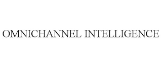 OMNICHANNEL INTELLIGENCE