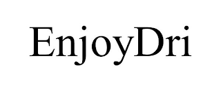 ENJOYDRI