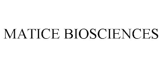 MATICE BIOSCIENCES