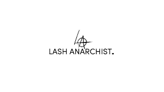 LA LASH ANARCHIST