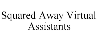 SQUARED AWAY VIRTUAL ASSISTANTS