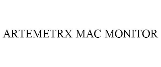 ARTEMETRX MAC MONITOR