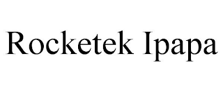 ROCKETEK IPAPA