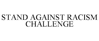 STAND AGAINST RACISM CHALLENGE