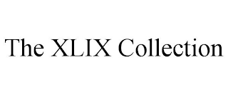 THE XLIX COLLECTION