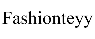 FASHIONTEYY