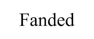 FANDED