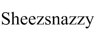 SHEEZSNAZZY