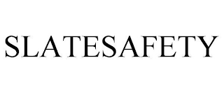 SLATESAFETY