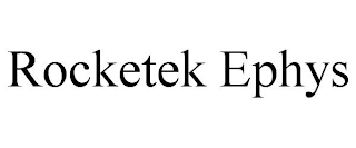 ROCKETEK EPHYS