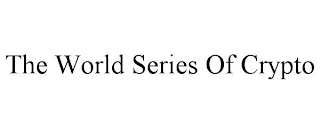 THE WORLD SERIES OF CRYPTO