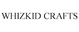 WHIZKID CRAFTS