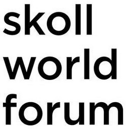 SKOLL WORLD FORUM