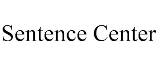 SENTENCE CENTER