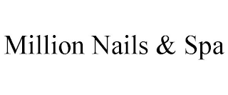 MILLION NAILS & SPA