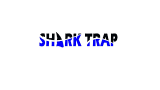 SHARK TRAP