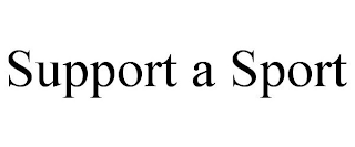 SUPPORT A SPORT