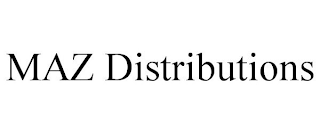 MAZ DISTRIBUTIONS