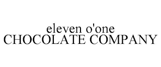 ELEVEN O'ONE CHOCOLATE COMPANY