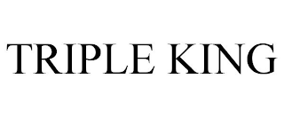 TRIPLE KING