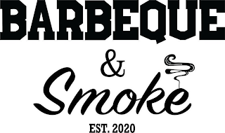 BARBEQUE & SMOKE EST. 2020